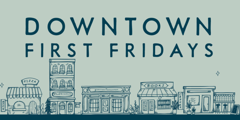 Downtown First Fridays - Fort Bragg